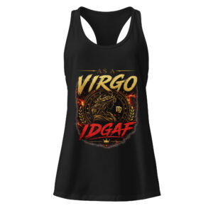 Virgo IDGAF Women’s fitted racerback tank top